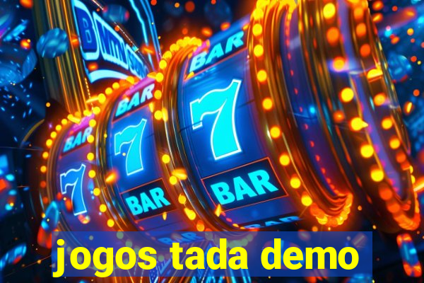 jogos tada demo